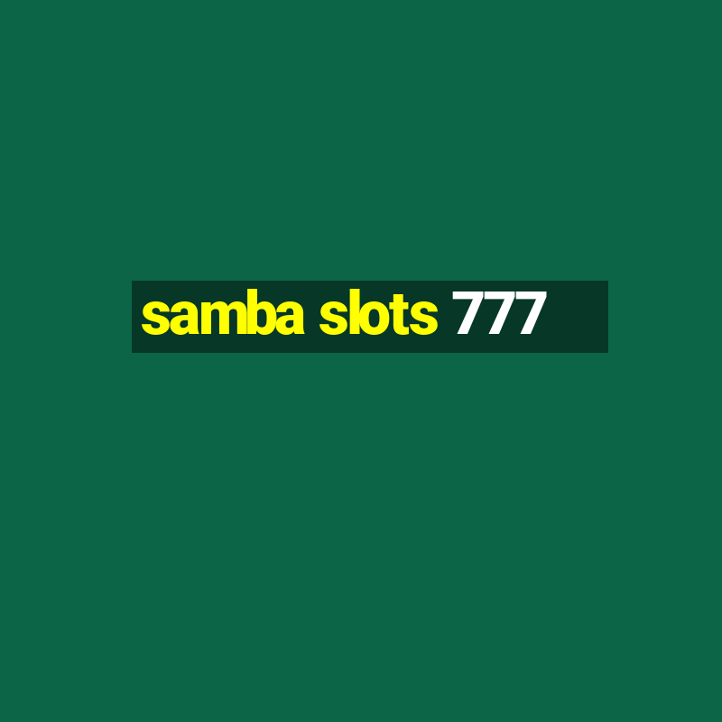 samba slots 777