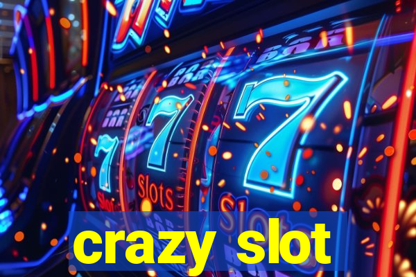 crazy slot