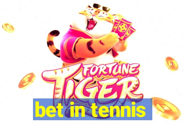 bet in tennis