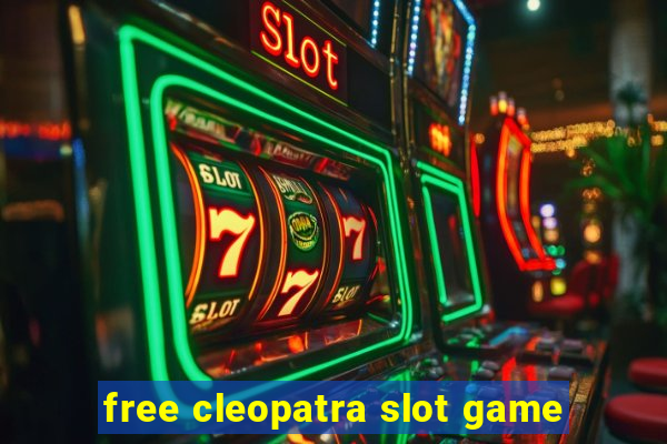 free cleopatra slot game