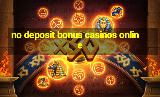 no deposit bonus casinos online