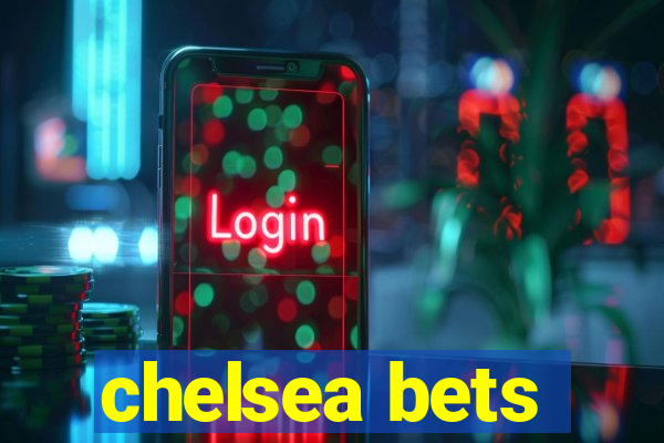 chelsea bets