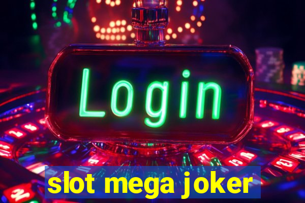 slot mega joker