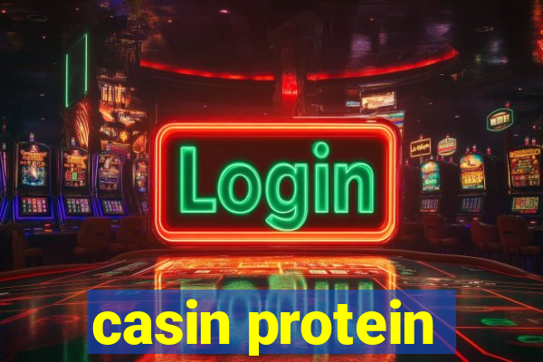 casin protein