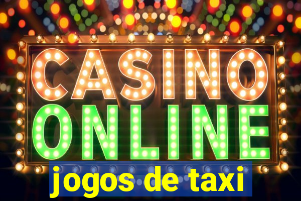 jogos de taxi