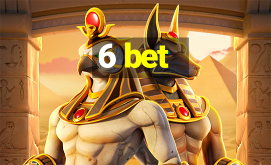 6 bet