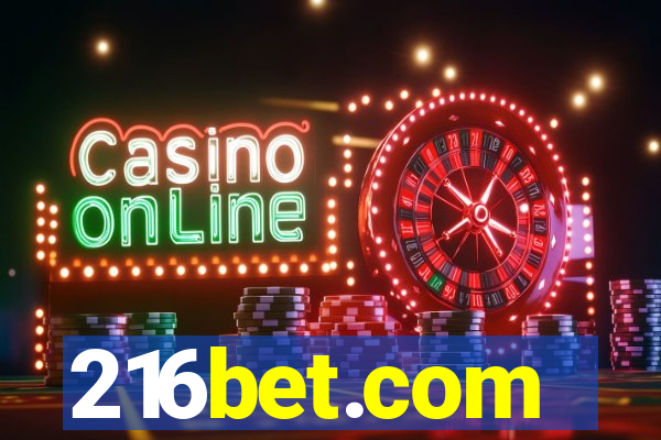 216bet.com