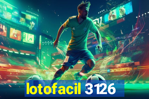 lotofacil 3126