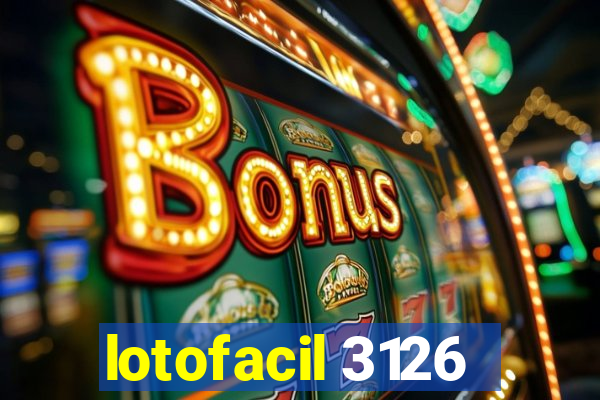 lotofacil 3126