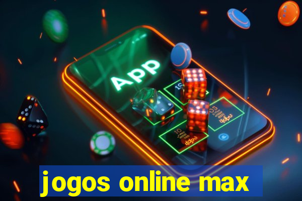 jogos online max