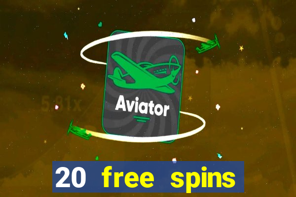 20 free spins casino room