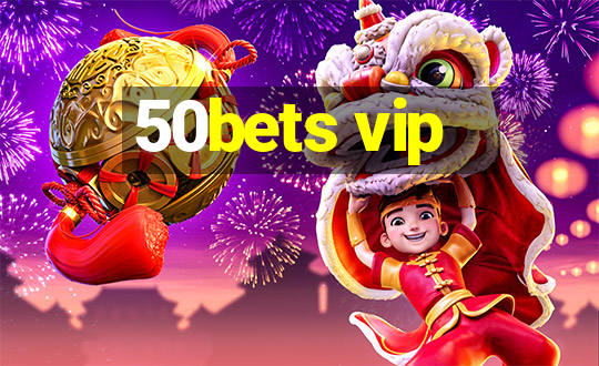 50bets vip