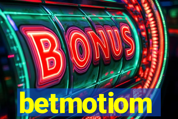 betmotiom