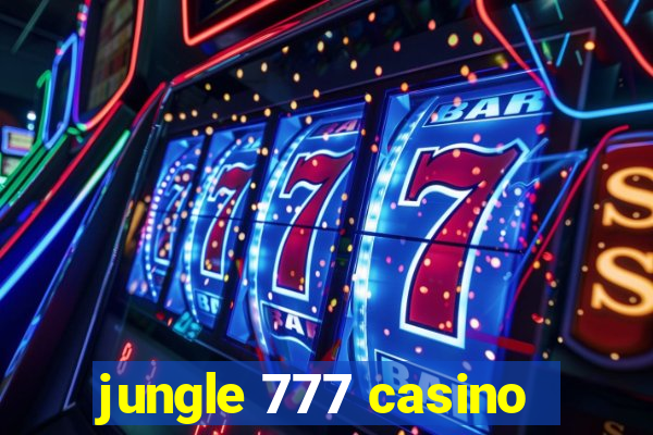 jungle 777 casino