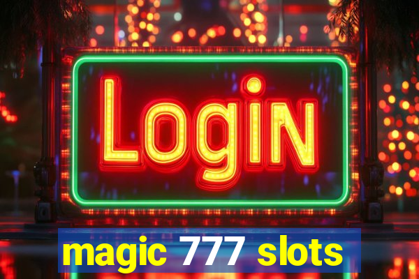 magic 777 slots