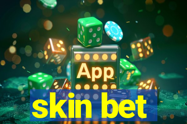 skin bet