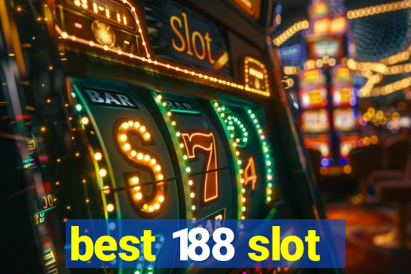 best 188 slot