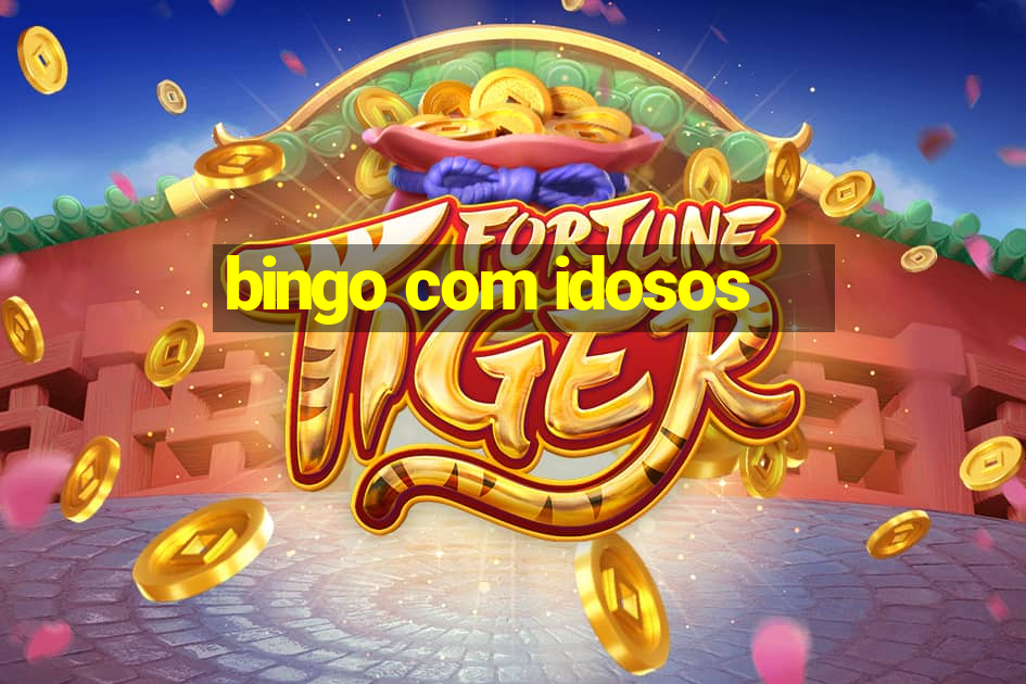 bingo com idosos