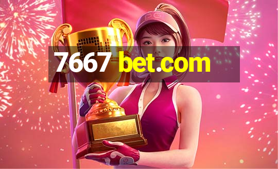 7667 bet.com