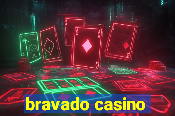 bravado casino