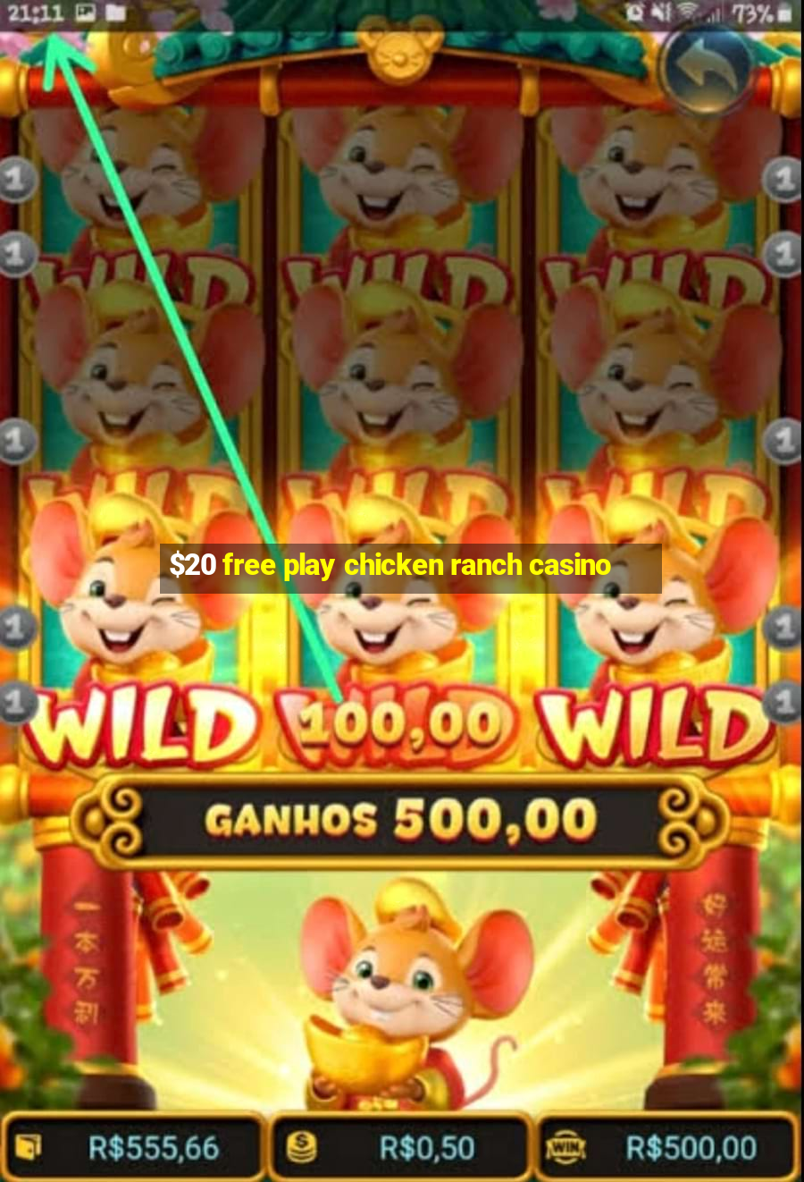 $20 free play chicken ranch casino