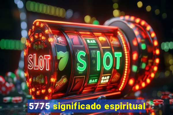 5775 significado espiritual