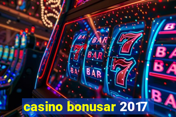 casino bonusar 2017