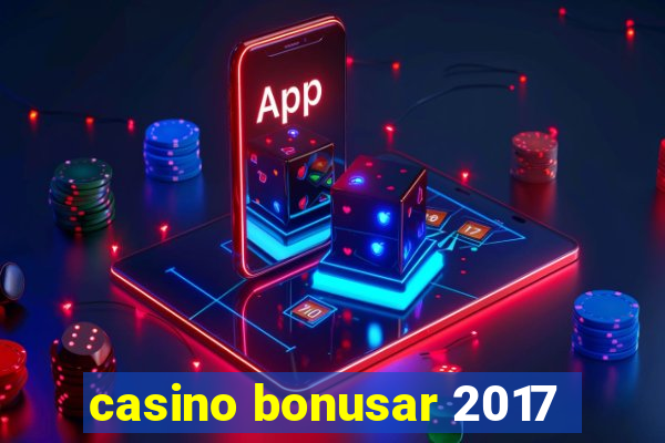 casino bonusar 2017