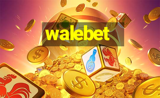 walebet