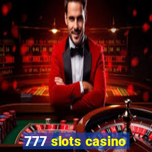 777 slots casino