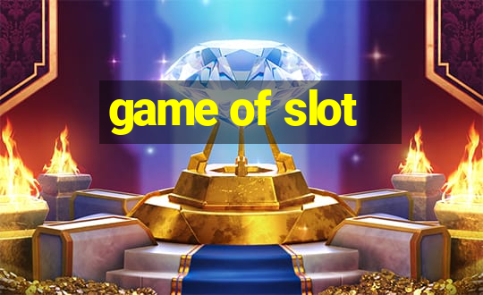 game of slot