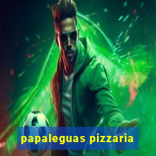 papaleguas pizzaria