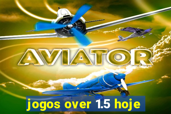 jogos over 1.5 hoje