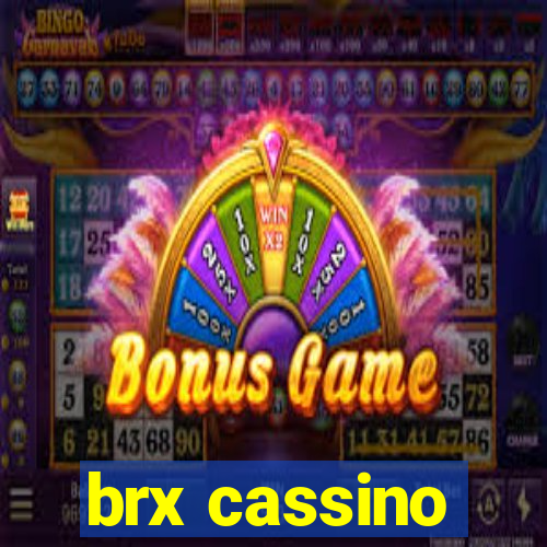 brx cassino