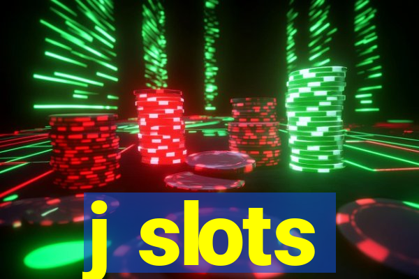 j slots