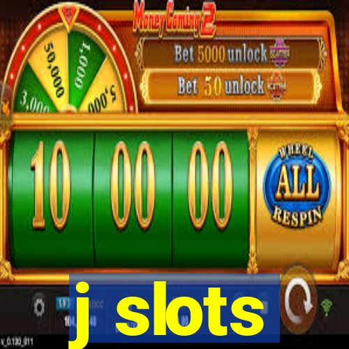 j slots