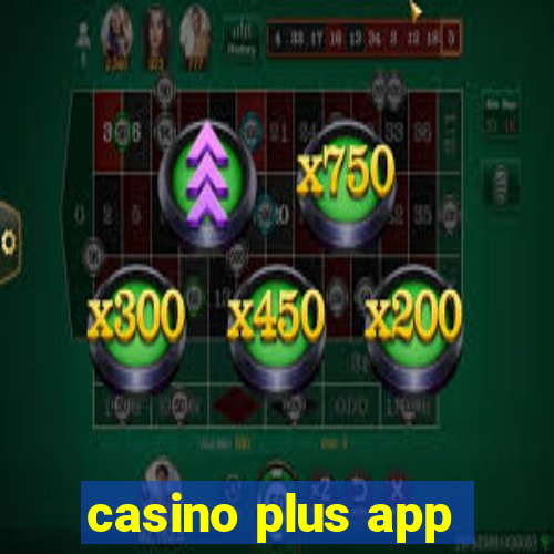 casino plus app