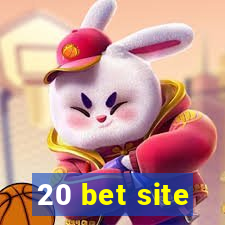 20 bet site