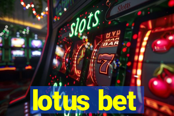 lotus bet