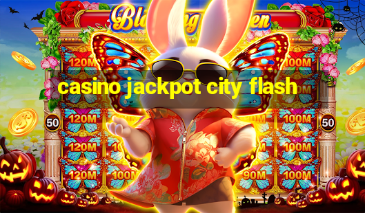 casino jackpot city flash