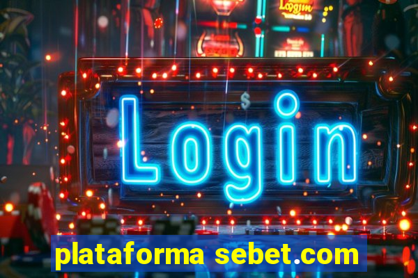 plataforma sebet.com