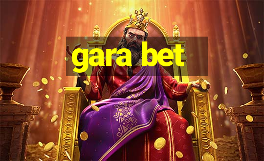 gara bet