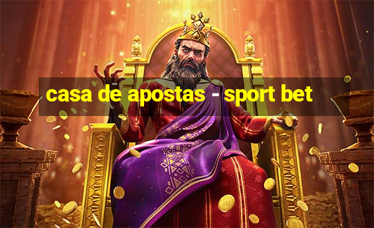 casa de apostas - sport bet