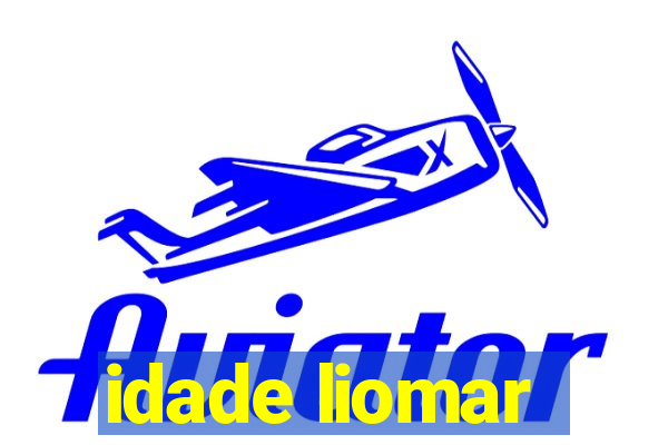 idade liomar