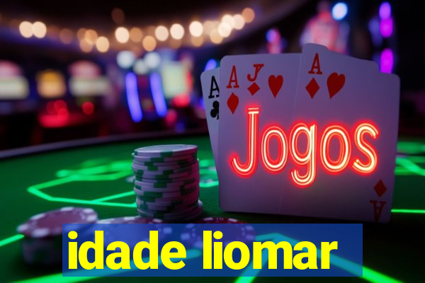 idade liomar