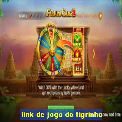 link de jogo do tigrinho