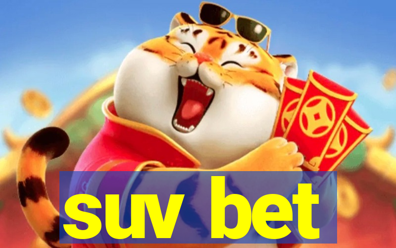 suv bet