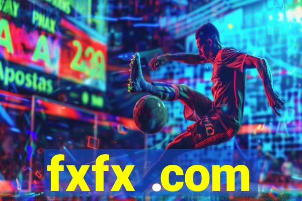 fxfx .com