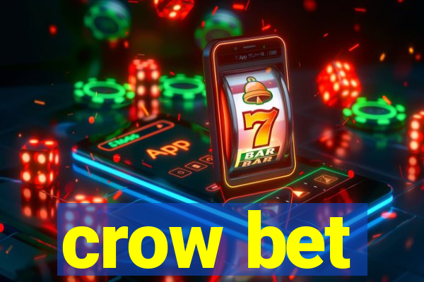 crow bet