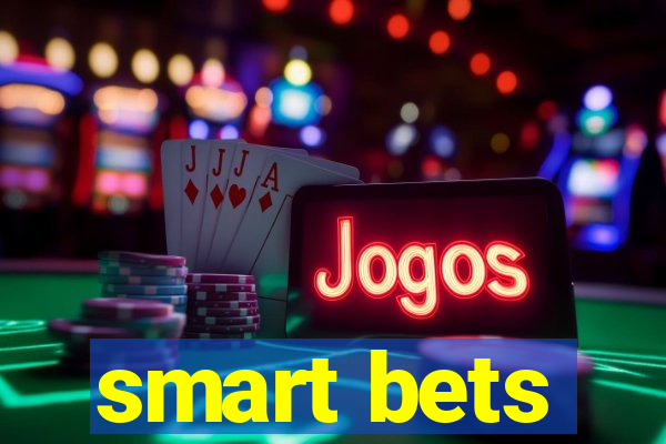 smart bets